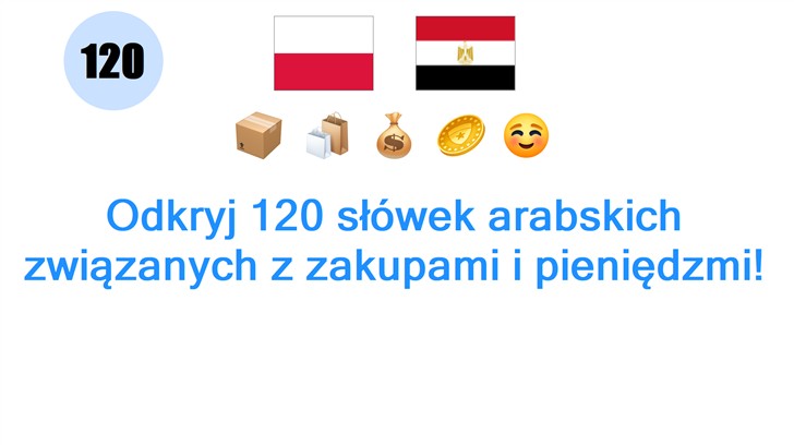 Odkryj 120 słówek arabskich związanych z zakupami i pieniędzmi!